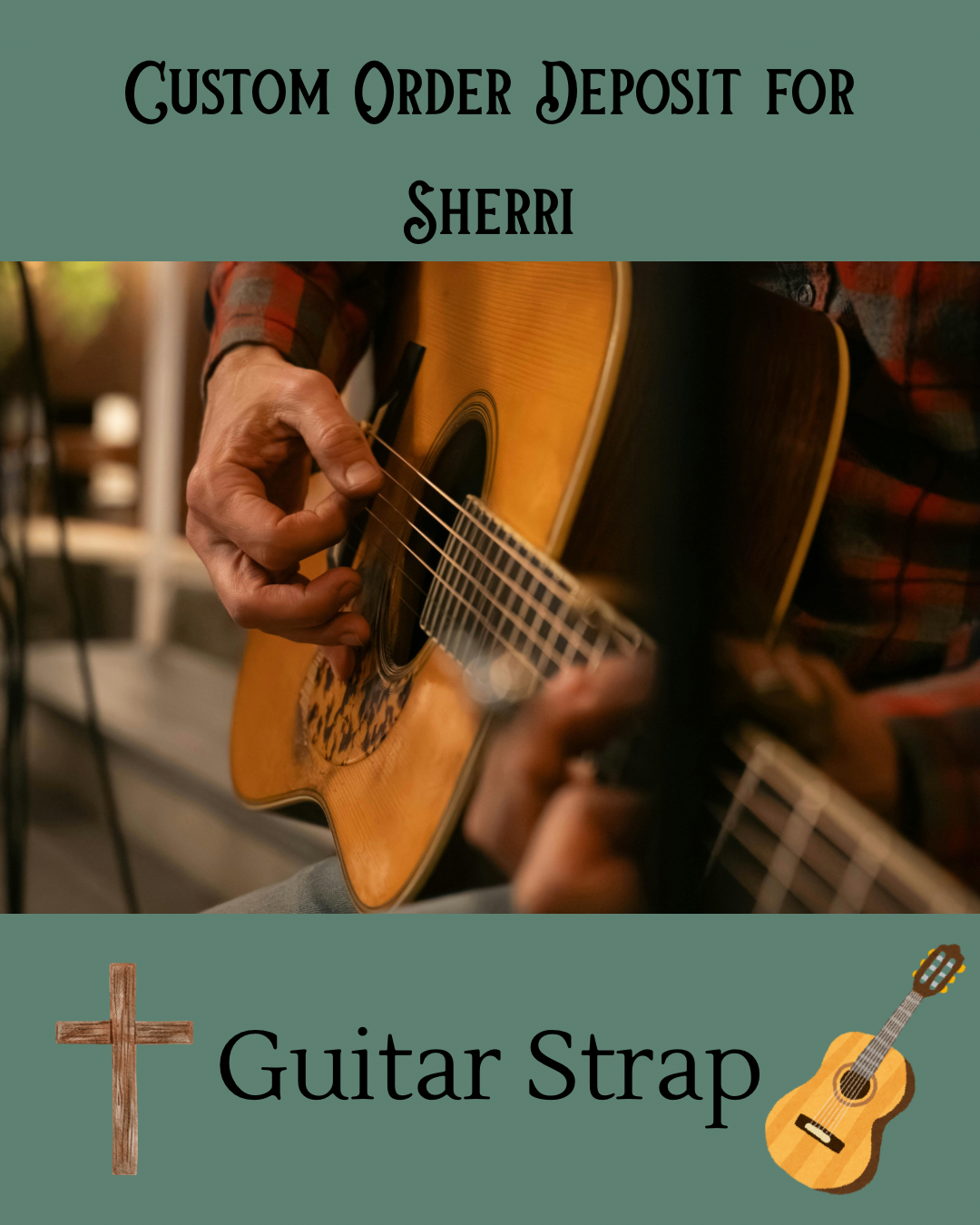 Custom order listing for Sherri. Listing photo has a stock photo of a guitar being strummed, and a cross and guitar graphic