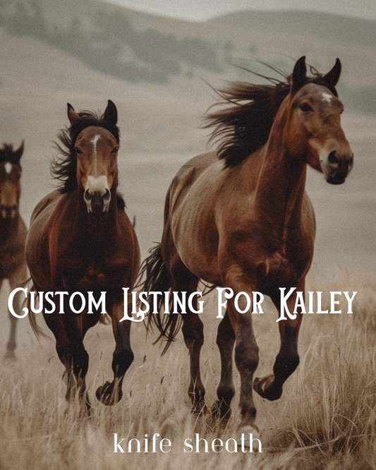 Stock photo of horses galloping with text saying “custom listing for Kailey” and underneath “knife sheath “